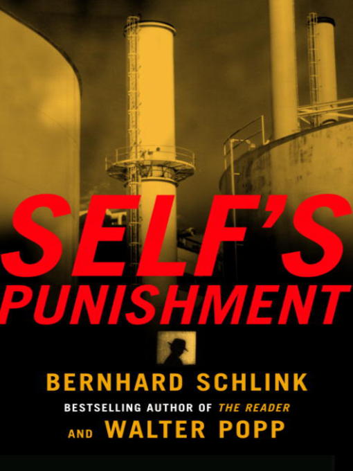 Title details for Self's Punishment by Bernhard Schlink - Available